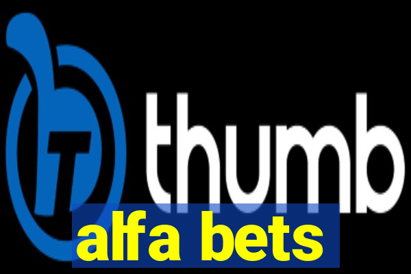 alfa bets